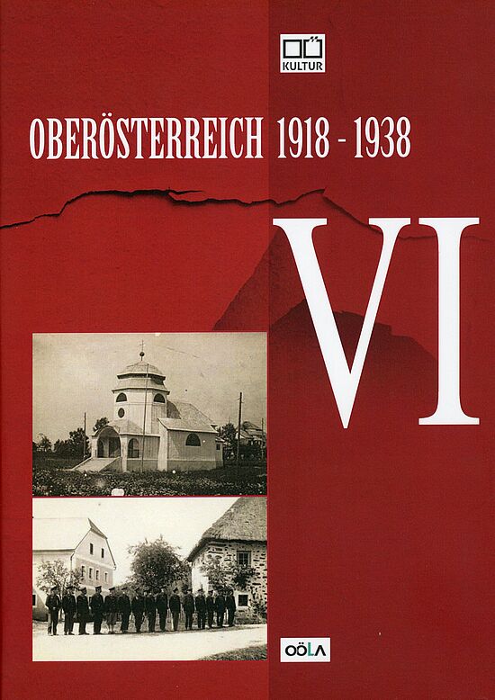 Buchcover "Oberösterreich 1918 bis 1938, Band VI"